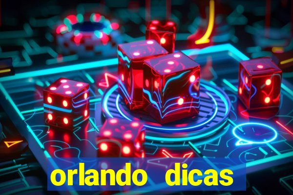 orlando dicas reclame aqui